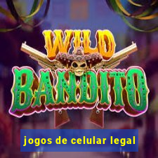 jogos de celular legal